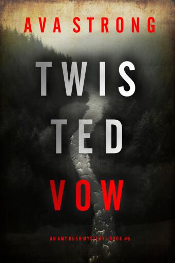 Twisted Vow (An Amy Rush Suspense Thriller—Book 5)