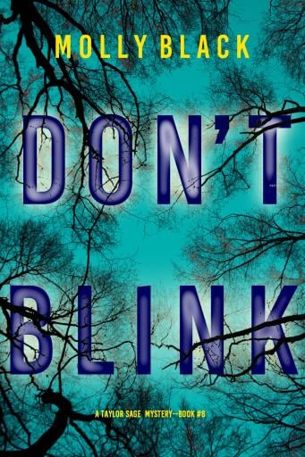 Don't Blink (A Taylor Sage FBI Suspense Thriller—Book 8)