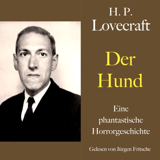H. P. Lovecraft: Der Hund