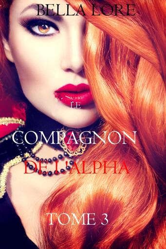 Le compagnon de l'alpha : tome 3