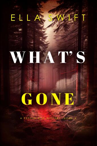 What's Gone (A Peyton Risk Suspense Thriller—Book 4)