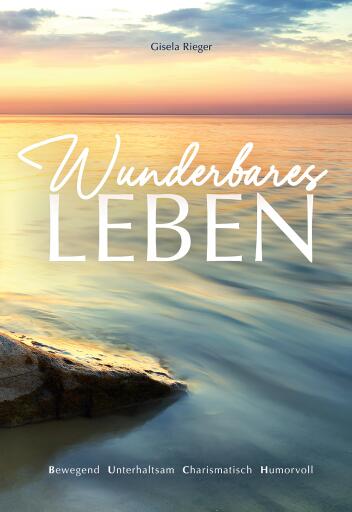 Portada del libro «Wunderbares Leben», de Gisela Rieger