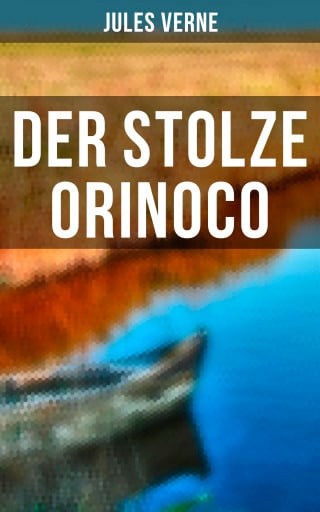 Der stolze Orinoco