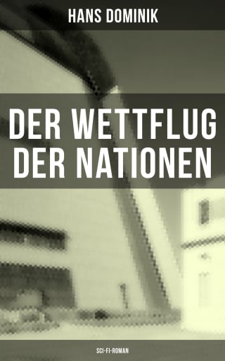 Der Wettflug der Nationen (Sci-Fi-Roman)