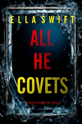 All He Covets (A Vivian Fox Suspense Thriller—Book 3)