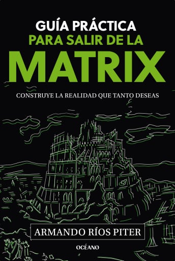 Guía práctica para salir de la Matrix