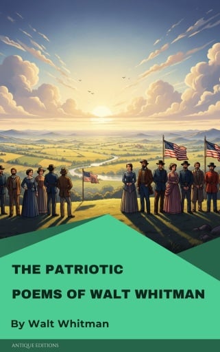 The patriotic poems of Walt Whitman