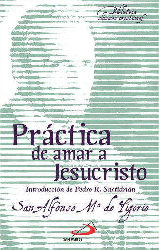 Práctica de amar a Jesucristo