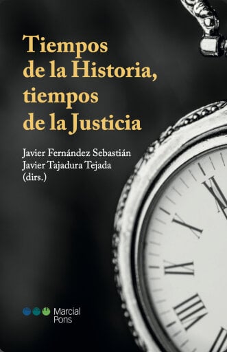 Tiempos de la Historia, tiempos de la Justicia