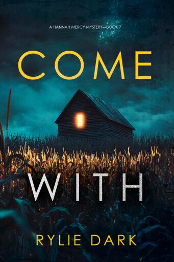 Come With (A Hannah Mercy FBI Suspense Thriller—Book Seven)