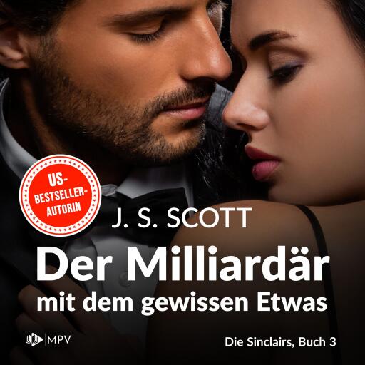 Portada del audiolibro «Der Milliardär mit dem gewissen Etwas», de J.S. Scott