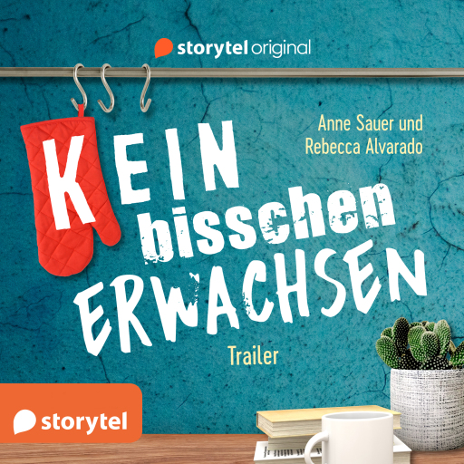 Portada del audiolibro «(K)ein bisschen erwachsen - Trailer», de Anne Sauer