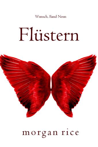 Portada del libro «Flüstern (Wunsch, Band Neun)», de Morgan Rice