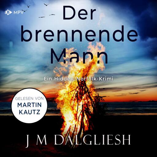 Portada del audiolibro «Der brennende Mann», de J M Dalgliesh