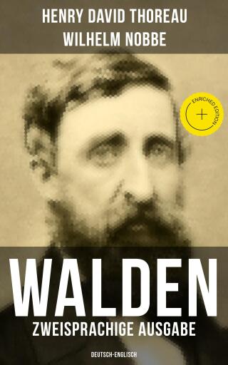 WALDEN (Zweisprachige Ausgabe: Deutsch-Englisch)