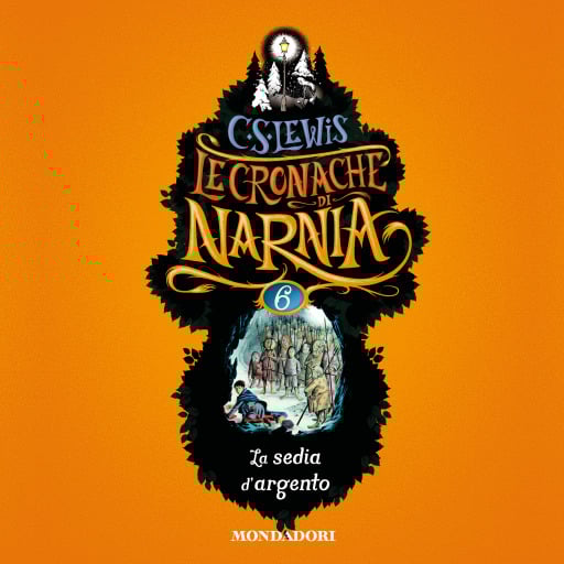 Le Cronache di Narnia - 6. La sedia d'argento