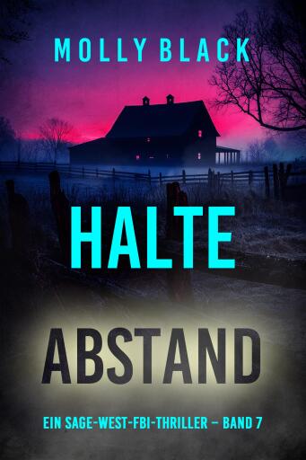 Halte Abstand (Ein Sage-West-FBI-Thriller – Band 7)