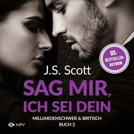 Portada del audiolibro «Sag mir, ich sei dein», de J.S. Scott