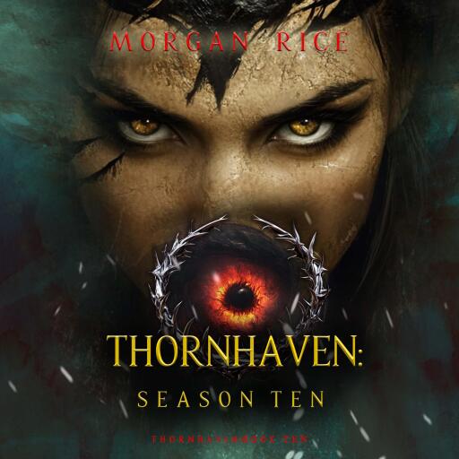 Thornhaven: Season Ten (Book Ten of the Thornhaven Series)