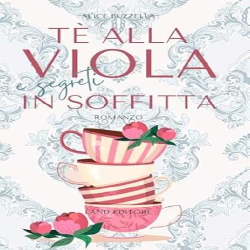 Tè alla viola e segreti in soffitta