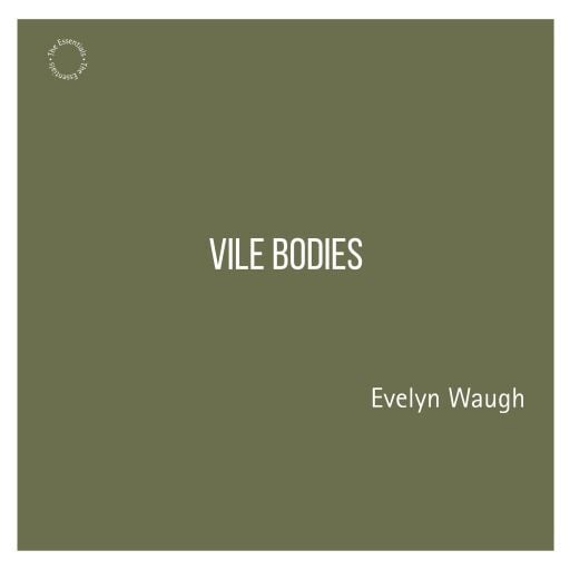 Vile Bodies