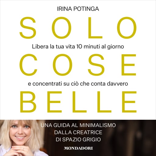 Portada del audiolibro «Solo cose belle», de Potinga Irina