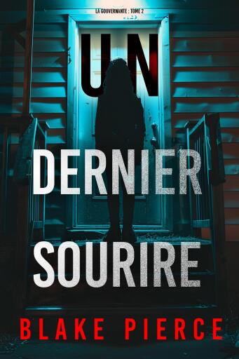 Un dernier sourire (La gouvernante : tome 2)