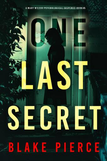 One Last Secret (The Governess: Book 5) A captivating psychological thriller with a twist that will take your breath away
