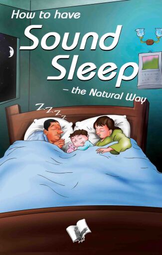 How To Have Sound Sleep - The Natural Way