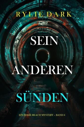 Seine anderen Sünden (Ein Jessie Reach Mystery – Band 6)
