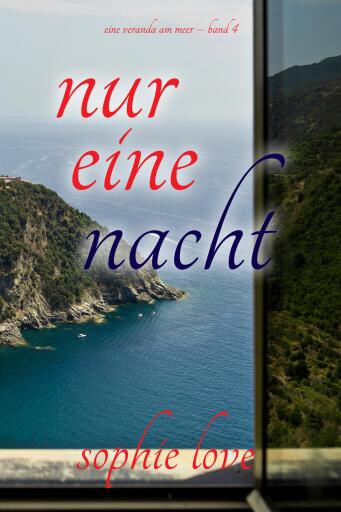 Nur eine Nacht (Eine Veranda am Meer – Band 4)