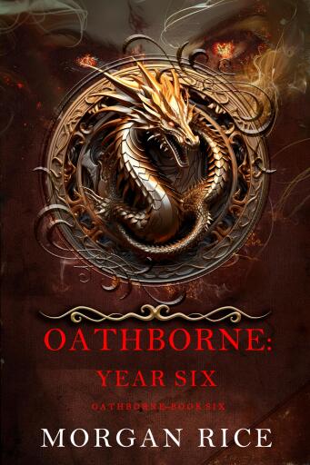 Oathborne: Year Six (Book 6 of the Oathborne Series)