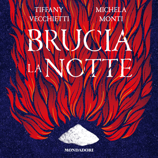 Portada del audiolibro «Brucia la notte», de Vecchietti Tiffany, Monti Michela