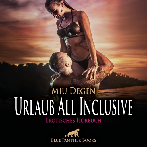 Portada del audiolibro «Urlaub All Inclusive / Erotik Audio Story / Erotisches Hörbuch», de Miu Degen
