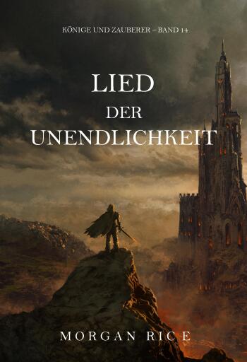 Portada del libro «Lied der Unendlichkeit (Könige und Zauberer – Band 14)», de Morgan Rice