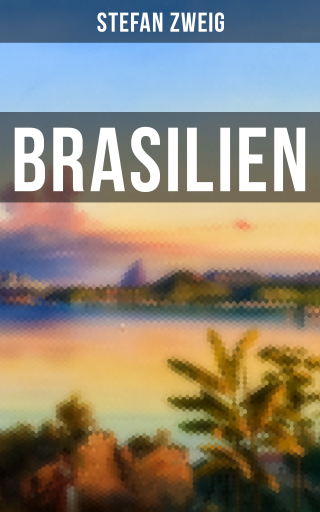 Portada del libro «Brasilien», de Stefan Zweig