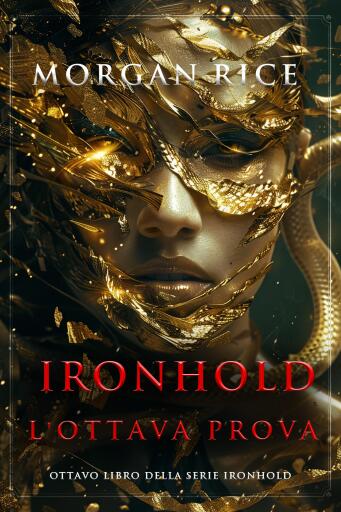 Portada del libro «Ironhold: L'ottava prova (Ottavo libro della serie Ironhold)», de Morgan Rice
