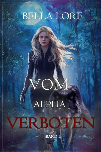 Vom Alpha verboten: Band 2