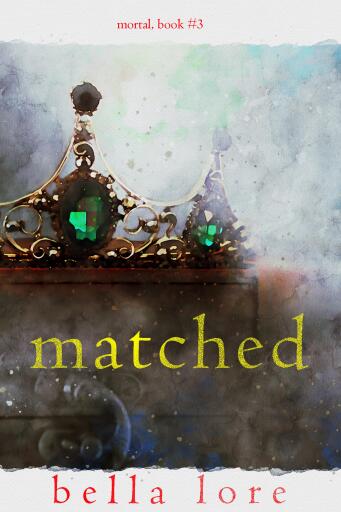 Matched (Book Three)