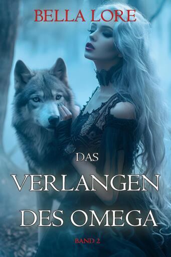 Das Verlangen des Omega: Band 2