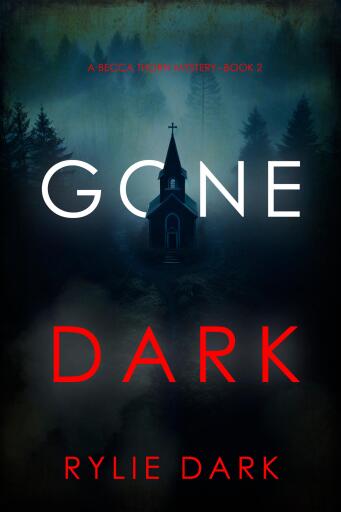 Gone Dark (A Becca Thorn FBI Suspense Thriller—Book 2)