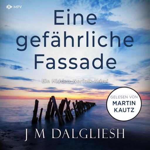 Portada del audiolibro «Eine gefährliche Fassade», de J M Dalgliesh