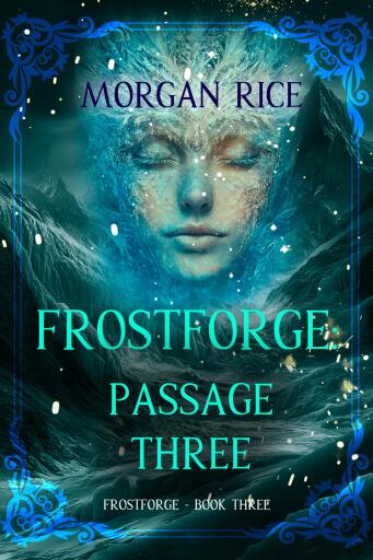Portada del libro «Frostforge: Passage Three (Book Three of the Frostforge Series)», de Morgan Rice