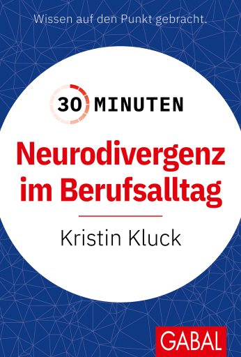 30 Minuten Neurodivergenz im Berufsalltag