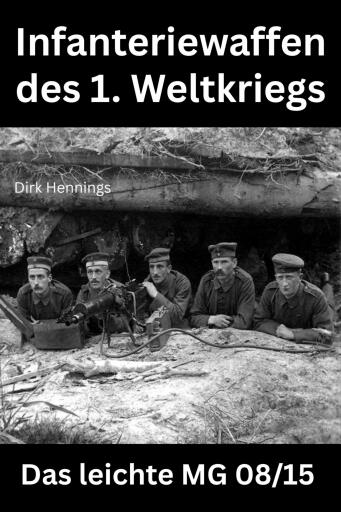 Infanteriewaffen des 1. Weltkriegs
