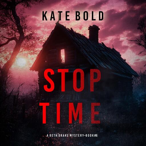 Stop Time (A Beth Drake FBI Suspense Thriller—Book Six)