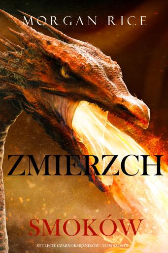 Portada del libro «Zmierzch smoków (Stulecie czarnoksiężników - Tom szósty)», de Morgan Rice