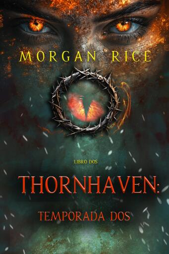 Portada del libro «Thornhaven: temporada dos (Libro dos de la serie Thornhaven)», de Morgan Rice