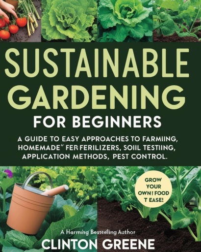 Sustainable Gardening for Beginners