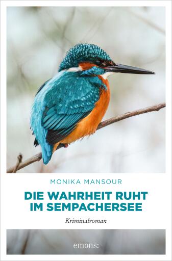 Portada del libro «Die Wahrheit ruht im Sempachersee», de Monika Mansour